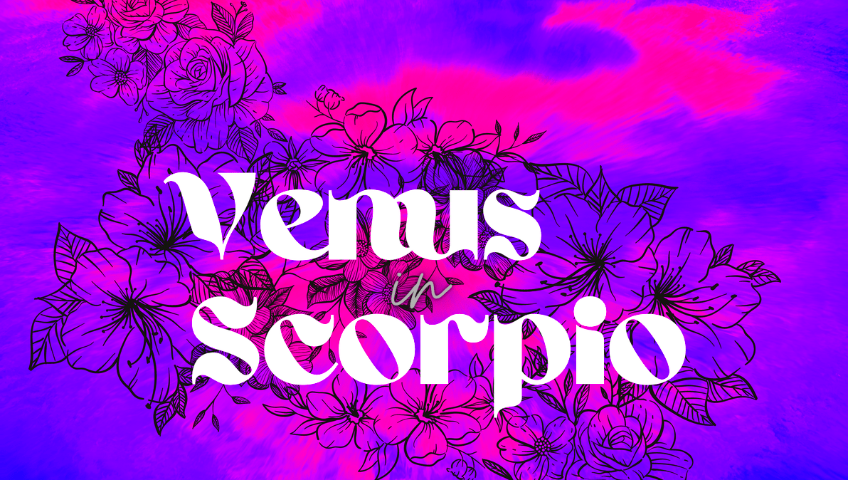 Venus in scorpio man in love